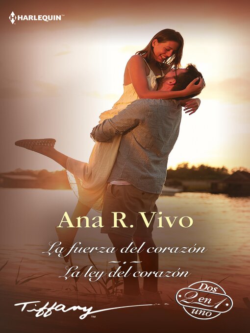 Title details for La fuerza del corazón--La ley del corazón by Ana R. Vivo - Available